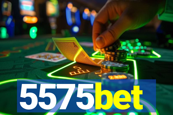 5575bet