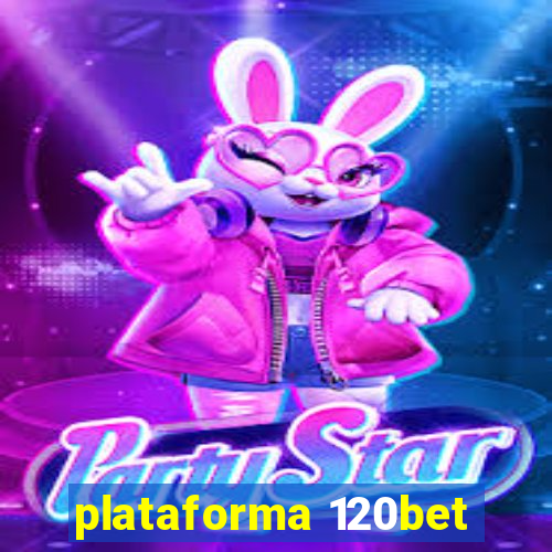 plataforma 120bet