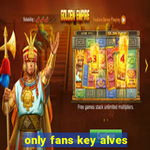 only fans key alves