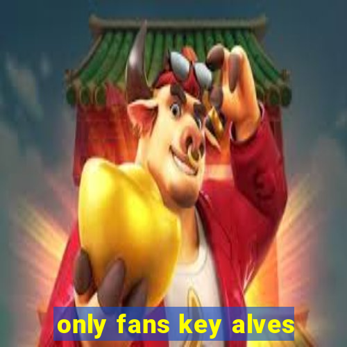 only fans key alves