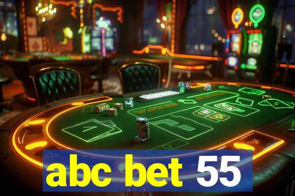 abc bet 55