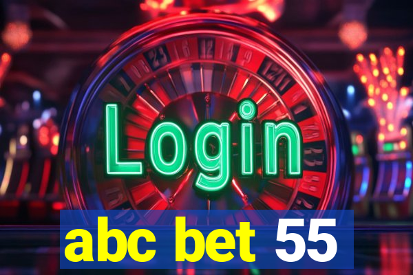 abc bet 55