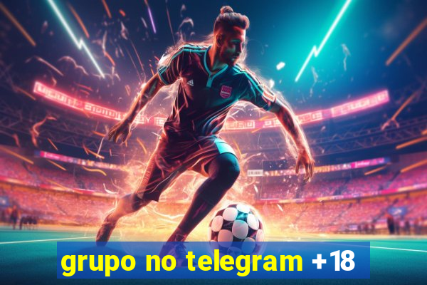 grupo no telegram +18