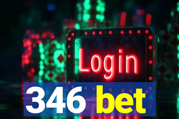 346 bet