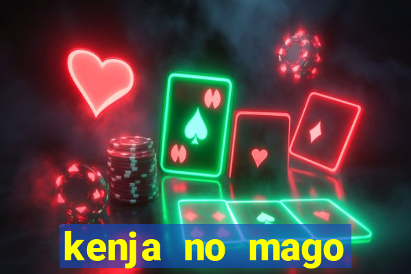 kenja no mago dublado 1 temporada