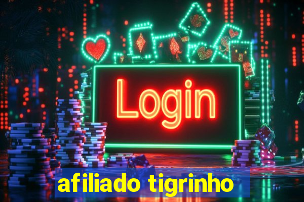 afiliado tigrinho