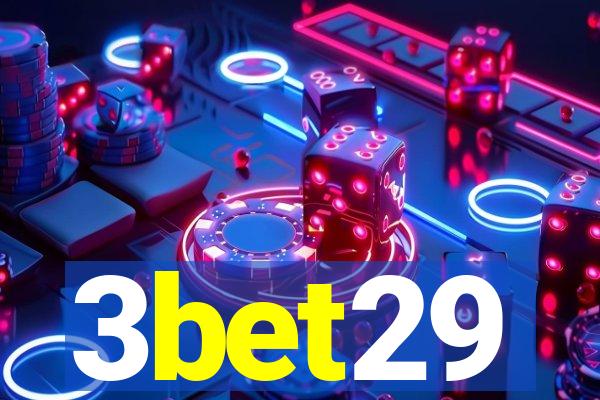 3bet29