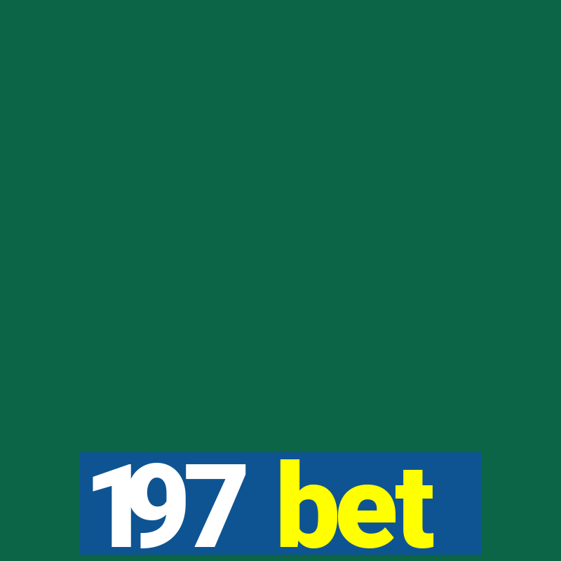 197 bet