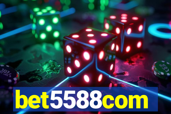 bet5588com