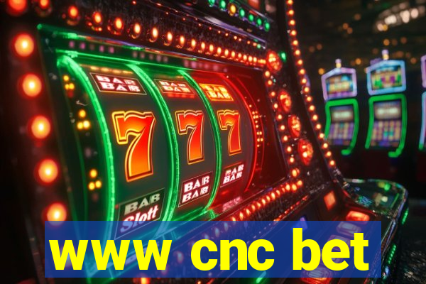 www cnc bet