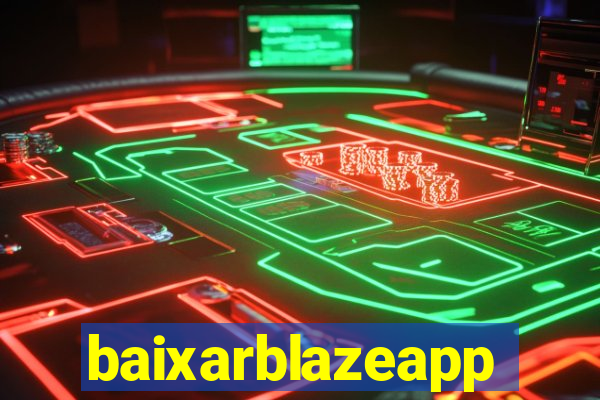 baixarblazeapp