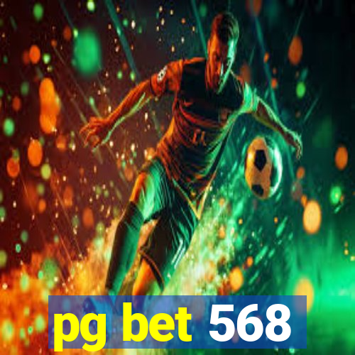 pg bet 568