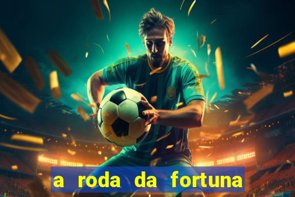 a roda da fortuna tarot conselho