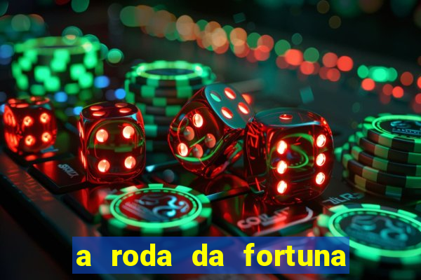 a roda da fortuna tarot conselho