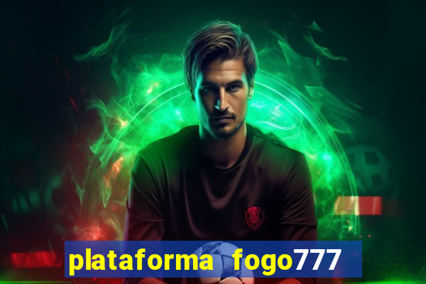 plataforma fogo777    confi  vel