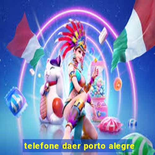 telefone daer porto alegre