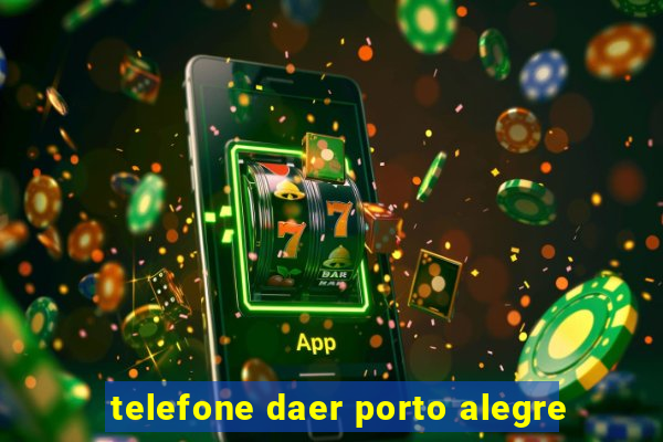 telefone daer porto alegre