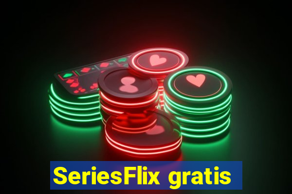 SeriesFlix gratis