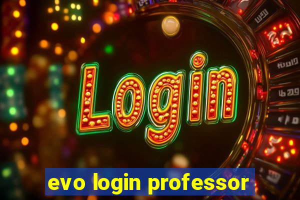 evo login professor