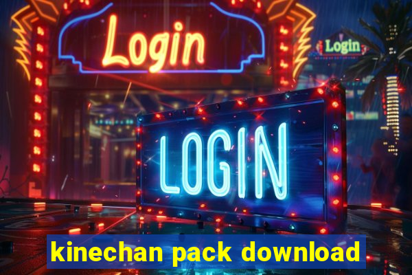 kinechan pack download