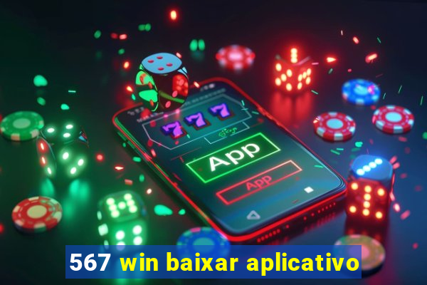 567 win baixar aplicativo