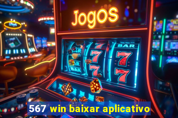 567 win baixar aplicativo