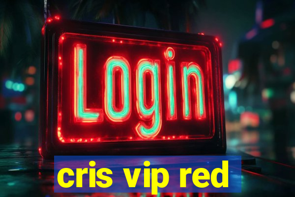 cris vip red