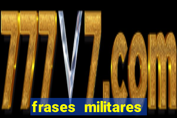 frases militares para status