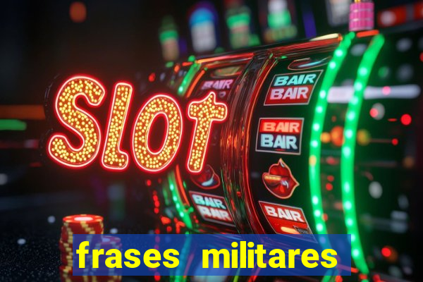 frases militares para status