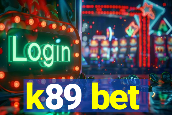 k89 bet