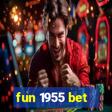 fun 1955 bet