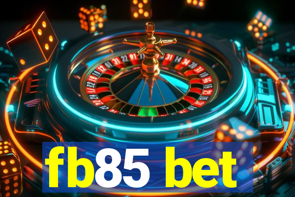 fb85 bet