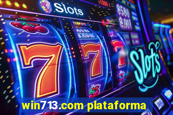 win713.com plataforma