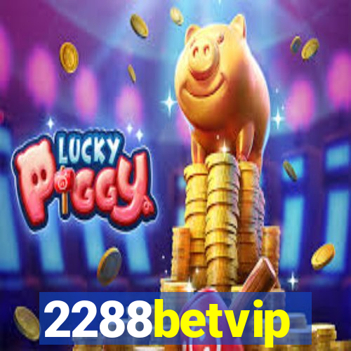 2288betvip