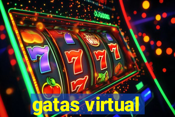 gatas virtual