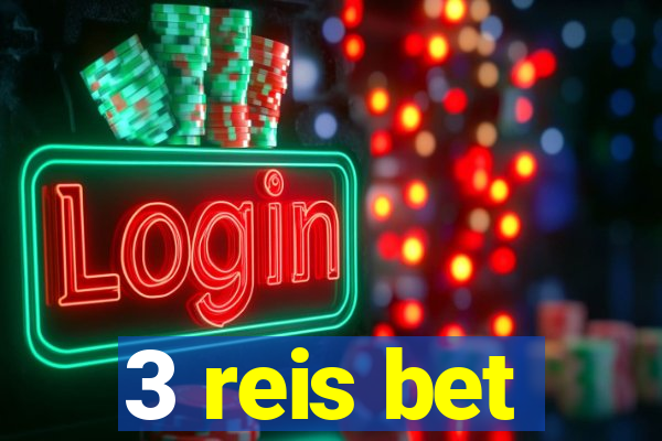 3 reis bet