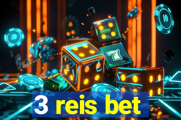 3 reis bet