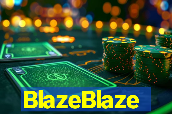 BlazeBlaze