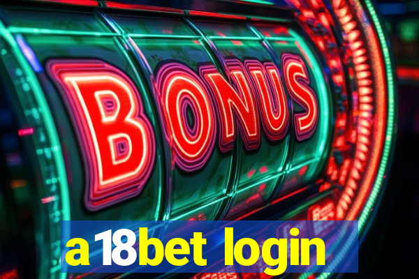 a18bet login