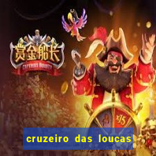 cruzeiro das loucas filme completo dublado topflix