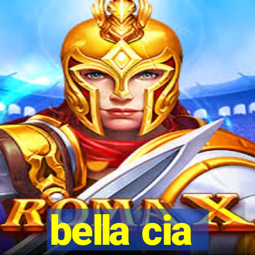 bella cia