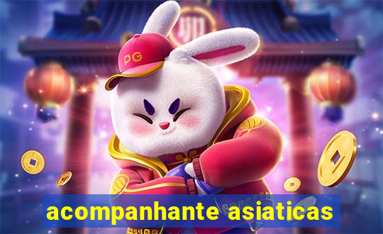 acompanhante asiaticas