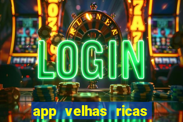 app velhas ricas do pix