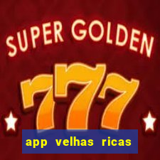 app velhas ricas do pix