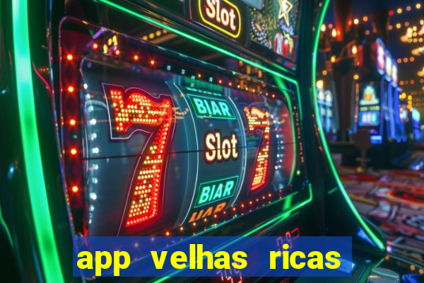 app velhas ricas do pix