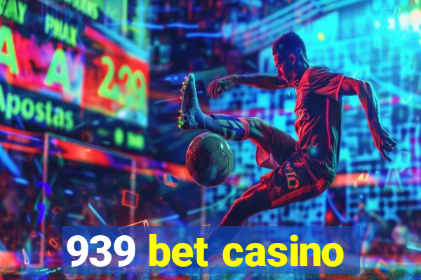 939 bet casino