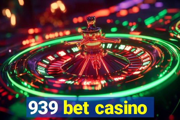 939 bet casino