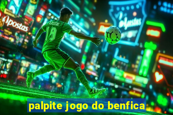 palpite jogo do benfica