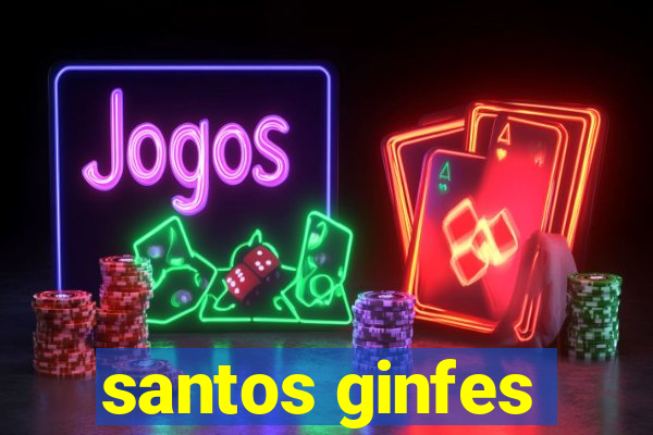 santos ginfes