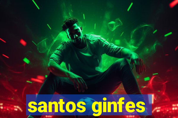 santos ginfes